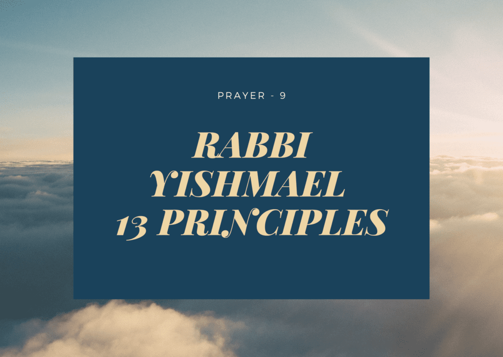 Prayer- 9- Rabbi Yishamel 13 Principles