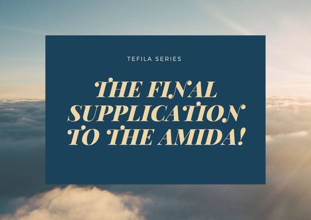 The Final supplication to the Amida!