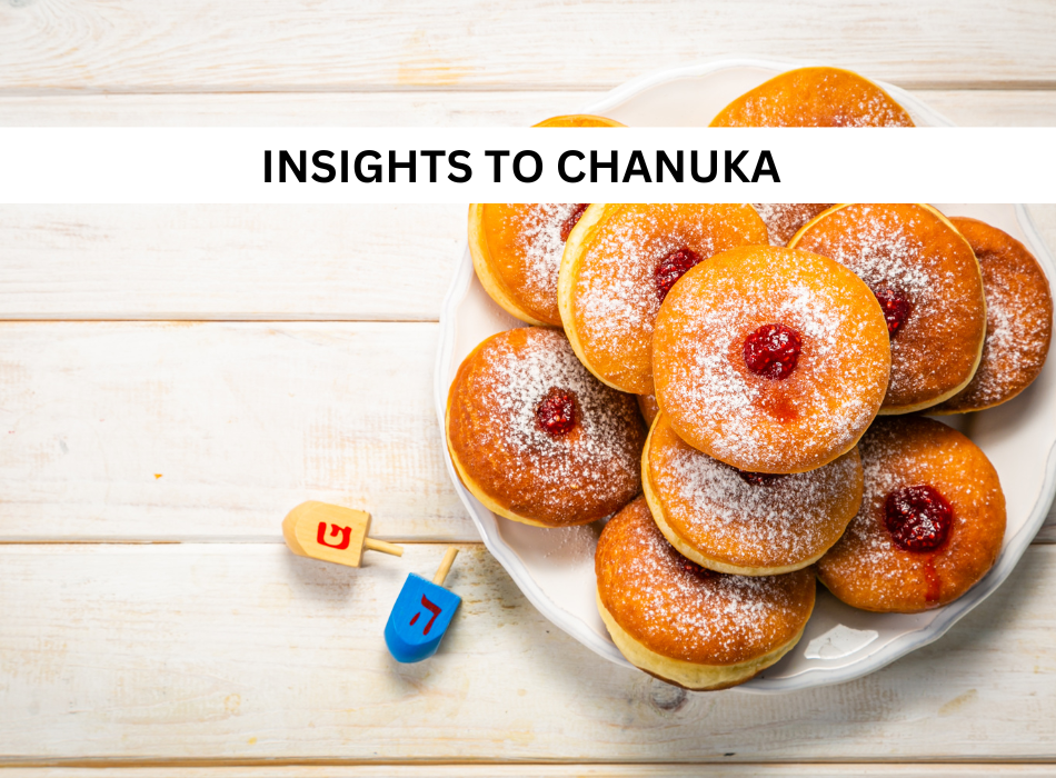 Insights to Chanuka