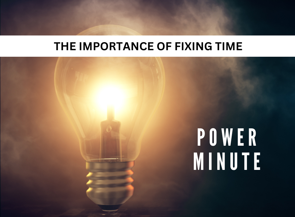 The importance of fixing time!