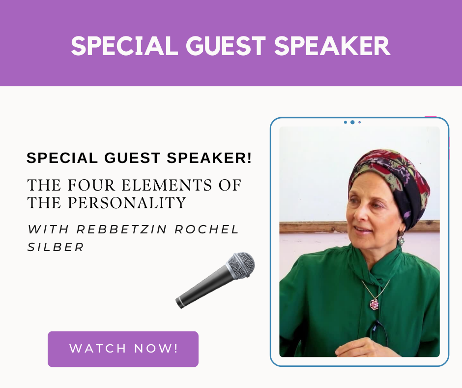 Rebbetzin Rochel Silber - The Four Elements Of The Personality